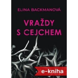 Vraždy s cejchem - Elina Backman