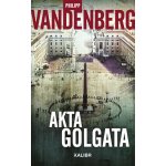 Akta Golgata - Philipp Vandenberg – Hledejceny.cz