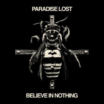 Paradise Lost - Believe In Nothing CD – Zboží Mobilmania