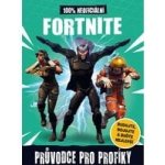 Fortnite - 100% neoficiální Průvodce pro profíky prac. – Sleviste.cz