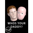 Whos Your Daddy