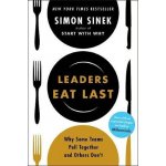 Leaders Eat Last - Simon Sinek – Hledejceny.cz