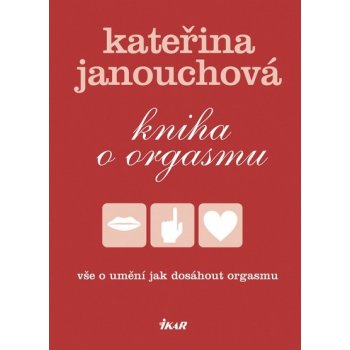 o orgasmu - Kateřina Janouchová