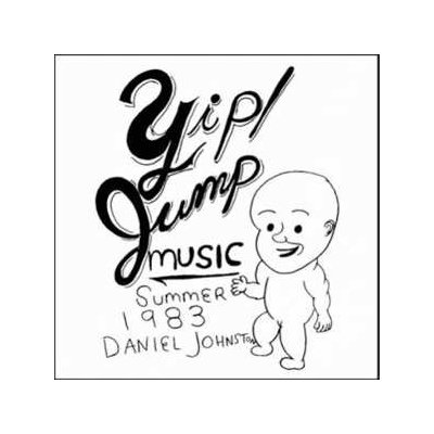 Johnston Daniel - Yip Jump Music =Reissue= CD