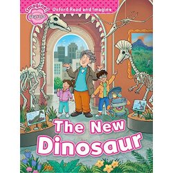 Oxford Read and Imagine Level Starter: The New Dinosaur