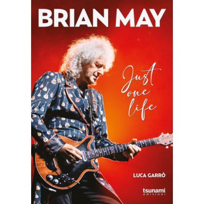 Brian May. Just one life