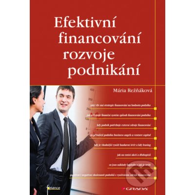 Efektivní financování rozvoje podnikání - Mária Režňáková – Hledejceny.cz
