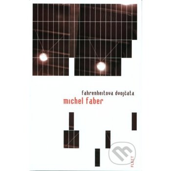 Fahrenheitova dvojčata: 54 - Faber Michel