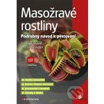 Masožravé rostliny - Kamil Pásek – Hledejceny.cz
