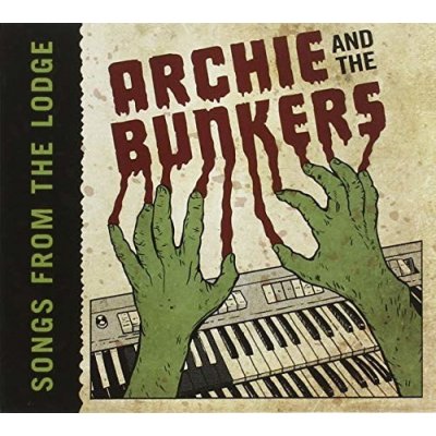 Songs From The Lodge - Archie & Bunkers CD