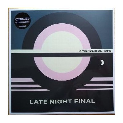 Late Night Final - Wonderful Hope LP – Zbozi.Blesk.cz