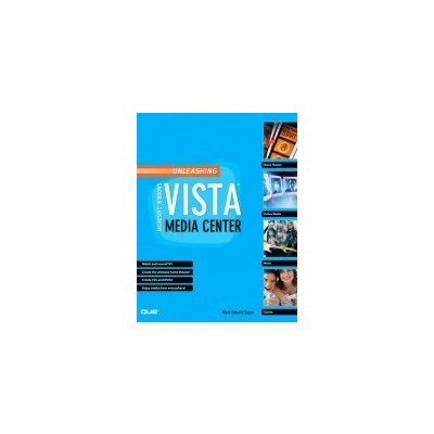 Unleashing Microsoft Windows Vista Media Center – Hledejceny.cz