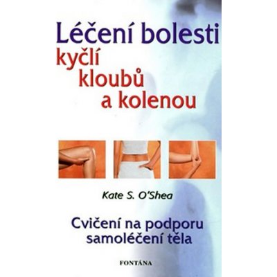 Léčení bolestí kyčlí, kloubů a kolenou - Trudi Thali – Zboží Mobilmania