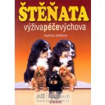 Štěňata - výživa, péče, výchova: Výživa, péče, výchova - Jestřábová Vladimíra – Hledejceny.cz