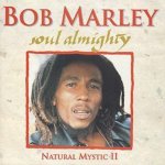 Marley, Bob - Soul Almighty - Natural My – Hledejceny.cz