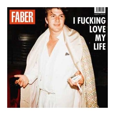 Faber - I Fucking Love My Life CD