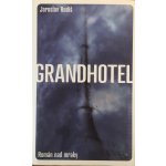 Grandhotel - Rudiš Jaroslav – Hledejceny.cz