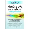 Nauč se být sám sebou a získej svobodu - Osho