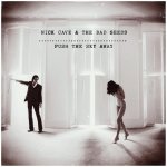 Nick Cave The Bad Seeds - Push the Sky Away – Hledejceny.cz