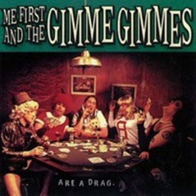 Me First & The Gimme Gimm - Are A Drag CD – Zboží Mobilmania