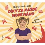 Díky za každé nové ráno - Halina Pawlowská - čte Lenka Krobotová – Hledejceny.cz
