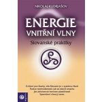 Energie vnitřní vlny - Nikolaj Kudrjašov – Zbozi.Blesk.cz