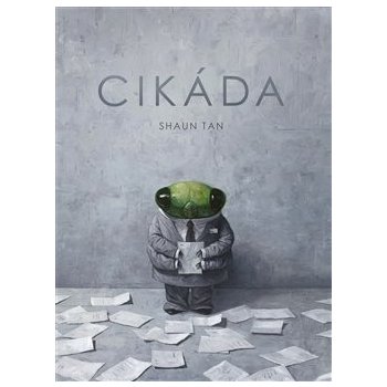 Cikáda - Shaun Tan