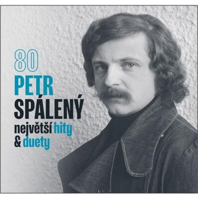 80 Největší hity & duety - Petr Spálený CD