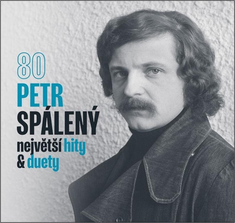 80 Největší hity & duety - Petr Spálený CD