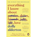 Everything I Know About Love - Alderton Dolly – Sleviste.cz