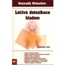 Léčivá detoxikace hladem - Gennadij Malachov