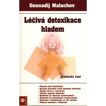 Léčivá detoxikace hladem - Gennadij Malachov