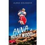 Anna z Hollywoodu - Alena Doláková – Hledejceny.cz