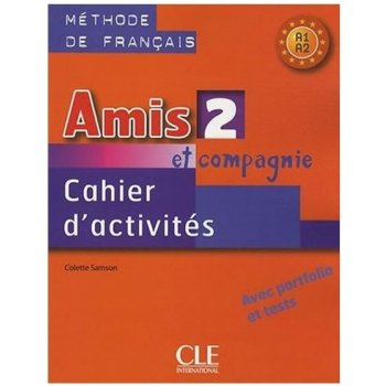 Amis et Compagnie 2 Cahier d'activités