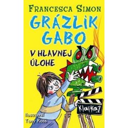 Grázlik Gabo v hlavnej úlohe - Francesca Simon