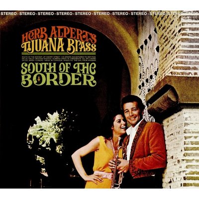 Alpert, Herb & The Tijuana Bras - South of the border CD
