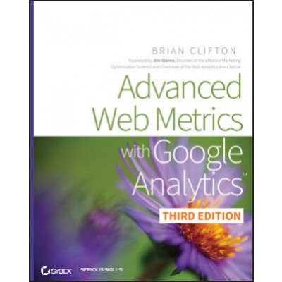 Advanced Web Metrics with Google Analy B. Clifton – Hledejceny.cz