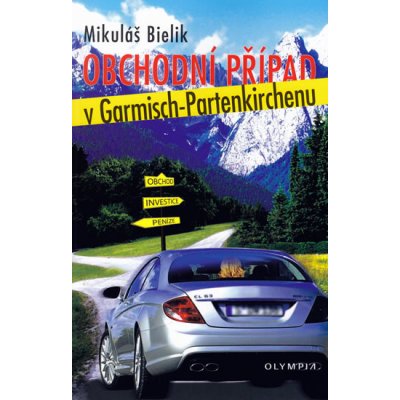 Obchodní případ v Garmisch-Partenkirchenu - Bielik Mikuláš – Hledejceny.cz