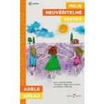Moje neuvěřitelné sestry - Adele Breau – Hledejceny.cz