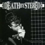 Death By Stereo - If Looks Could Kill, I'd – Hledejceny.cz