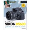 Kniha David Buschs Nikon D5600 Guide to Digital SLR Photography