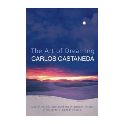 The Art of Dreaming - C. Castaneda – Hledejceny.cz