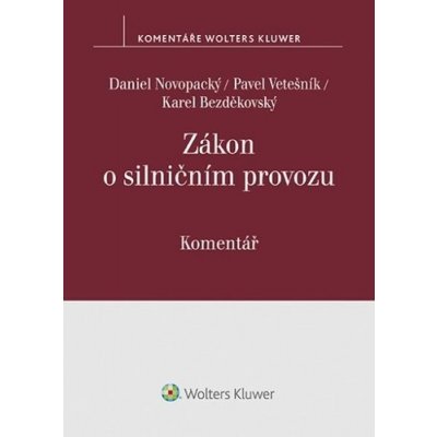 Zákon o silničním provozu - Daniel Novopacký; Pavel Vetešník; Karel Bezděkovský