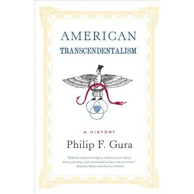 American Transcendentalism: A History Gura Philip F.Paperback – Zbozi.Blesk.cz