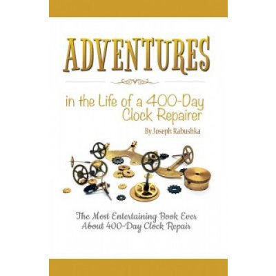Adventures in the Life of a 400-Day Clock Repairer – Hledejceny.cz