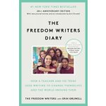 How a Teacher and 150 T - The Freedom Writers Diary – Hledejceny.cz
