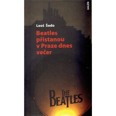 Beatles přistanou v Praze dnes večer Leoš Šedo