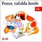Pozor, taťulda kouše S+H 24 - Kirschner – Hledejceny.cz