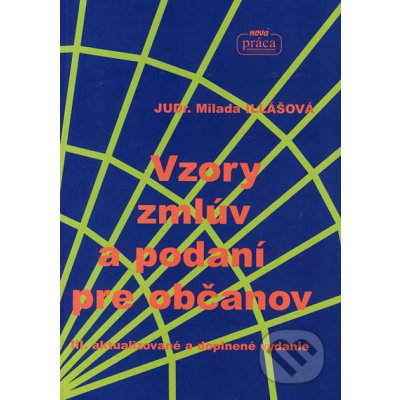 Vzory zmlúv a podaní pre občanov - Milada Illášová – Hledejceny.cz