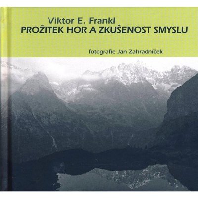 Prožitek hor a zkušenost smyslu - Viktor Emanuel Frankl – Zboží Mobilmania